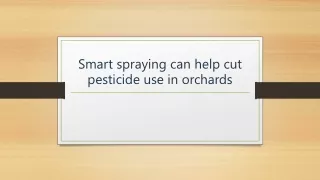 smart spraying can help cut pesticide use in orchards