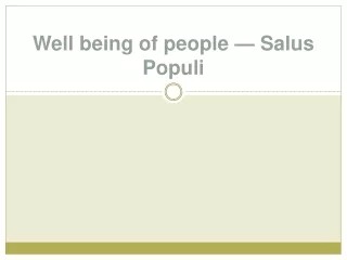 Well being of people — Salus Populi