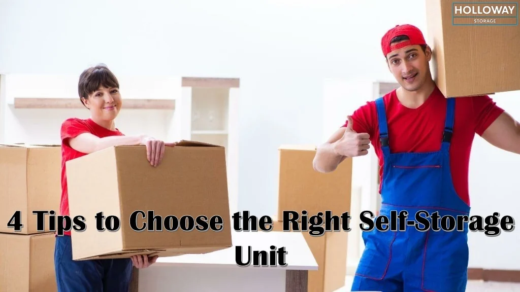 PPT - 4 Tips to Choose the Right Self-Storage Unit PowerPoint ...
