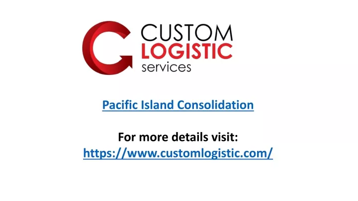 pacific island consolidation for more details