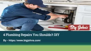 4 Plumbing Repairs You Shouldn’t DIY