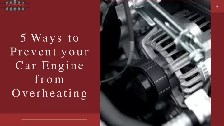 5 ways to prevent your car engine from overheating