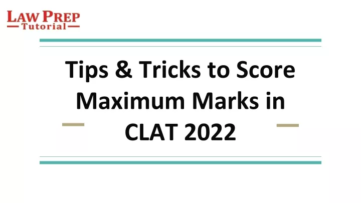tips tricks to score maximum marks in clat 2022