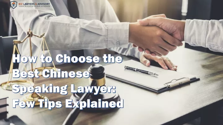 how to choose the best chinese speaking lawyer