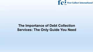 The Importance of Debt Collection Services The Only Guide You Need