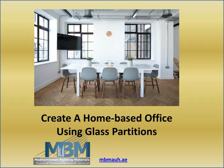create a home based office using glass partitions
