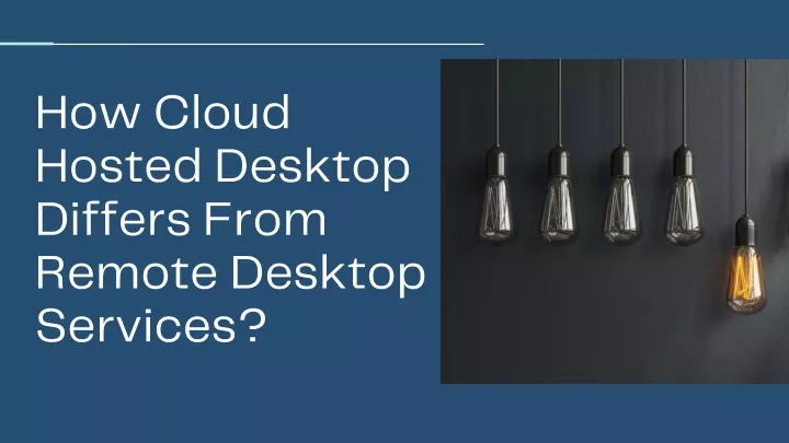 how cloud hosted desktop differs from remote