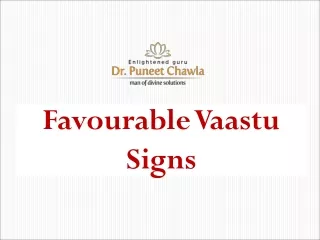 Favourable Vaastu Signs