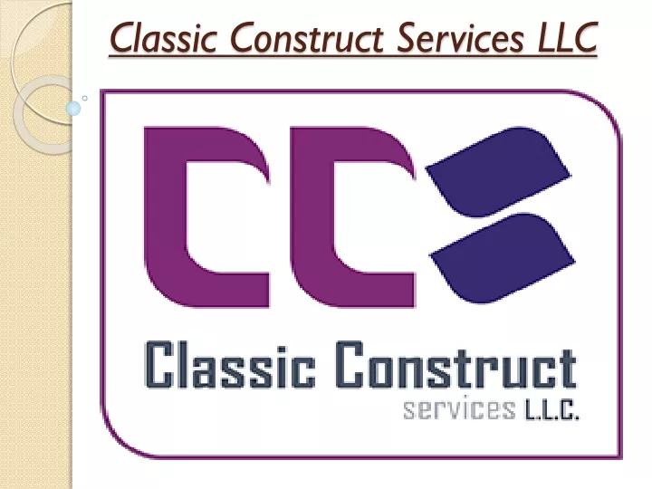 classic construct services llc