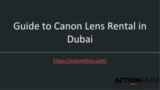 Guide to Canon Lens Rental in Dubai