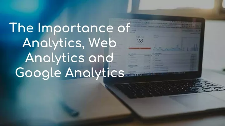 the importance of analytics web analytics