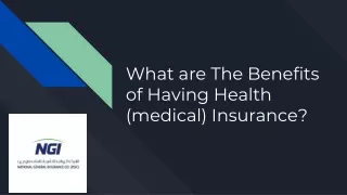 What are The Benefits of Having Health (medical) Insurance