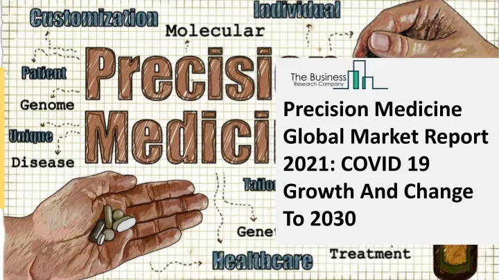 precision medicine global market report 2021