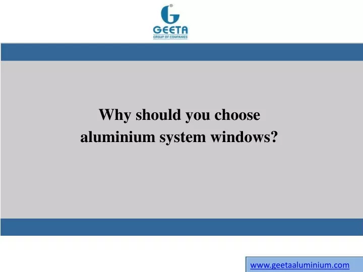 why should you choose aluminium system windows