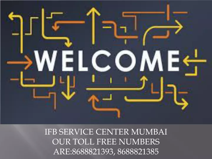 ifb service center mumbai our toll free numbers are 8688821393 8688821385