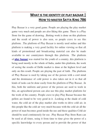 What is the identity of play bazaar