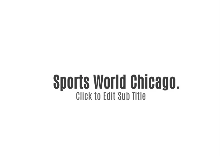 sports world chicago