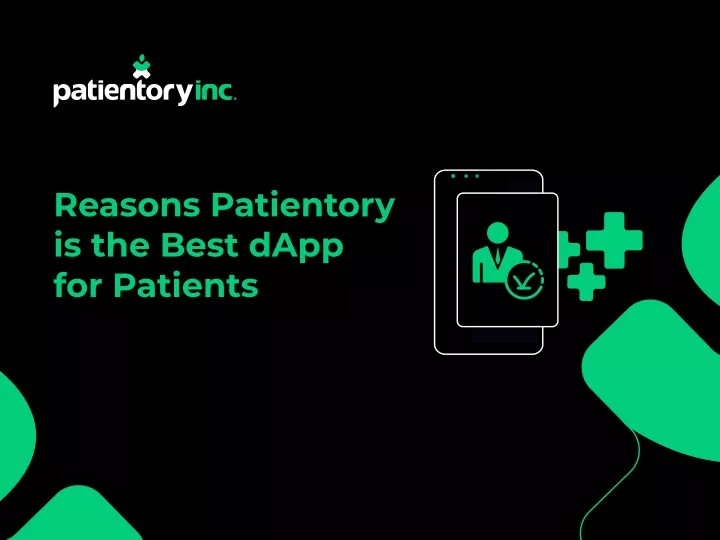 reasons patientory is the best dapp for patients