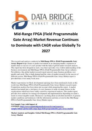 Mid-Range FPGA (Field Programmable Gate Array) Market Revenue Continues to Dominate with CAGR value Globally To 2027