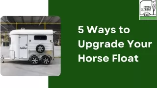 5 Ways to Upgrade Your Horse Float
