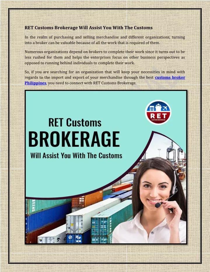 ret customs brokerage will assist you with
