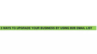 N Ways To Upgrade Your Business By Using B2b Email List