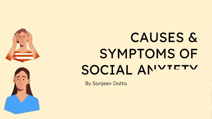 causes symptoms of social anxiety