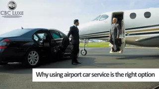 why using airport car service is the right option