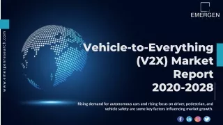 Vehicle-to-Everything (V2X) Market Size, Scope, Share and Forecast