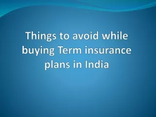 Four major mistakes to avoid while buying term life insurance