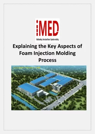 explaining the key aspects of foam injection