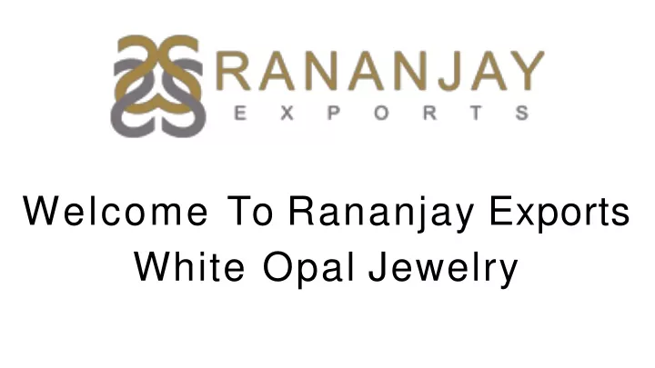 welcome to rananjay exports white opal jewelry