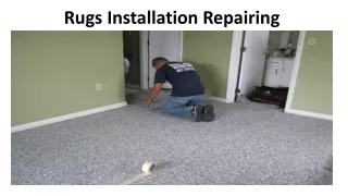 rugs installation repairing