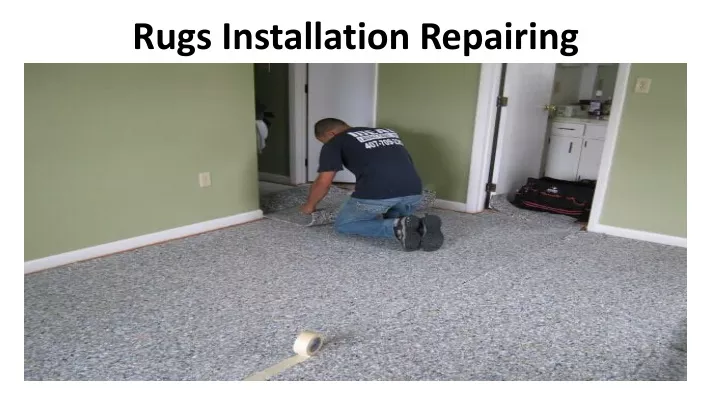rugs installation repairing