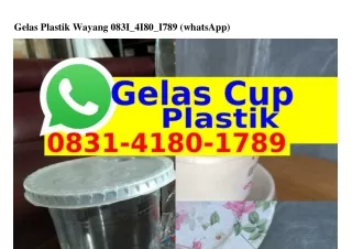 Gelas Plastik Wayang O8ᣮ1–Կ18O–1789{WhatsApp}