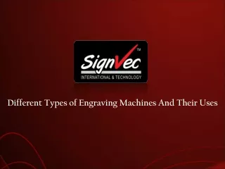 different types of engraving machines and their