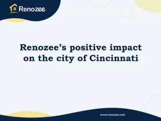Renozee’s positive impact on the city of Cincinnati