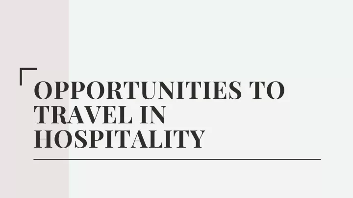 opportunities to travel in hospitality