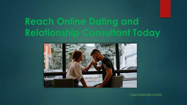 reach online dating and relationship consultant today
