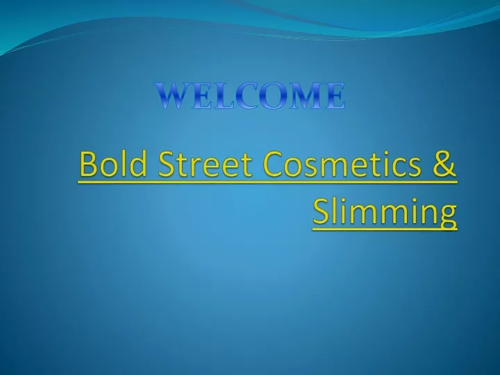 bold street cosmetics slimming