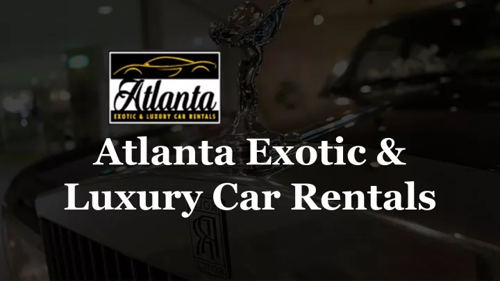 atlanta exotic luxury car rentals