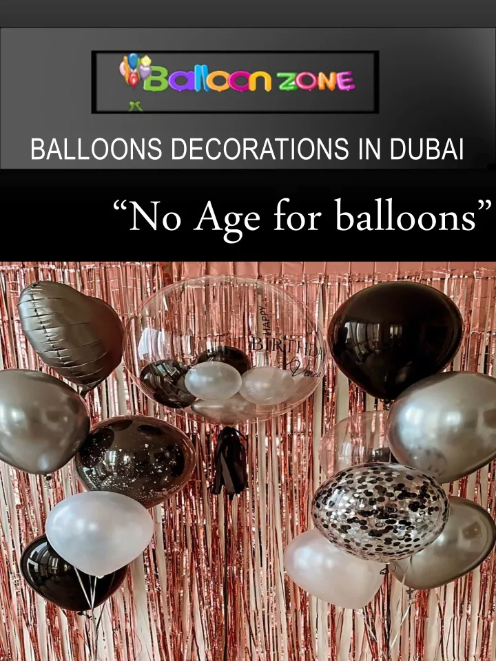 balloons decorations in dubai no age for balloons