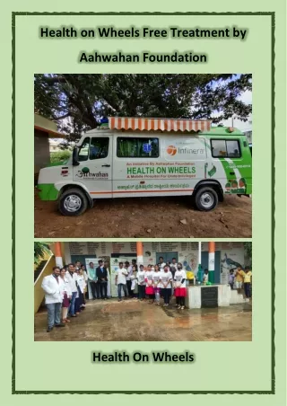 Health on Wheels Free Treatment by Aahwahan Foundation