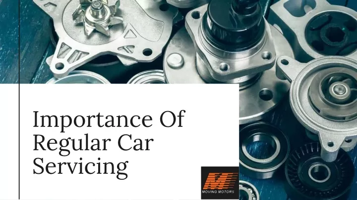 importance of regular car servicing