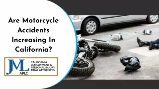 Are Motorcycle Accidents Increasing In California?