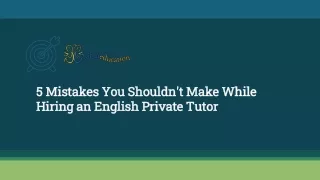 5 mistakes you shouldn t make while hiring an english private tutor
