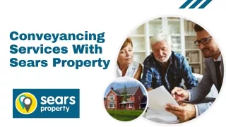 Conveyancing Services With Sears Property