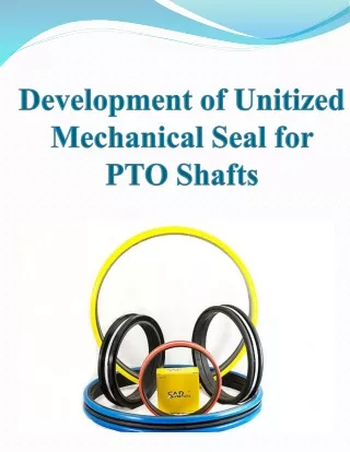 Development of Unitized Mechanical Seal for PTO Shafts