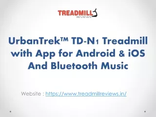 Treadmill Reviews - UrbanTrek™ TD-N1 Treadmill with App for Android & iOS And Bluetooth Music