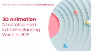 3D Animation - A Lucrative Field In The Freelancing World In 2021